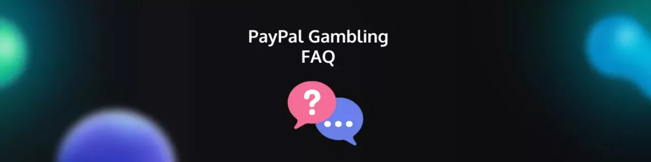 PayPal gambling FAQ