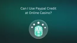 Can I Use Paypal Credit at Online Casino