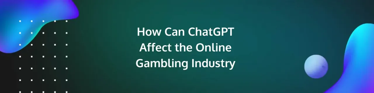 How Can ChatGPT Affect the Online Gambling Industry  The online gambling industry never stands still, and ChatGPT's cutting-edge abilities hold the promise of leaving a lasting impact on this dynamic domain. With technology's relentless march forward, and new casino payment method releases, this AI software has the potential to transform numerous facets of the industry, improving user experiences and streamlining operations in the process.  In the upcoming sections, we'll delve into the exciting possibilities ChatGPT presents as it shapes the future of online gambling, opening up fresh opportunities for operators and players to thrive and flourish. #1 Creating New Casino Games One possible way this AI chatbot might revolutionise the sector is by aiding in the development of innovative and captivating casino games. Game designers could tap into ChatGPT's remarkable abilities to decipher complex patterns and inspire unique ideas, ultimately using this AI resource to develop groundbreaking concepts, themes, and game mechanics that redefine the casino gaming landscape. #2 Enhancing Customer Service Capabilities ChatGPT could be a valuable asset in enhancing customer support by taking over repetitive tasks and addressing routine queries, thus allowing support staff to focus on more critical and sensitive aspects of their role. This approach frees human representatives to devote their time and energy to responsible gambling, dispute resolution, personalised customer care, and VIP services. Consequently, this collaboration between AI and human expertise could lead to increased efficiency, cost savings, and improved customer satisfaction, all while fostering professional growth for support team members. #3 Detecting Fraudulent Activity ChatGPT's sophisticated data analysis abilities can be harnessed to pinpoint suspicious activities and potential fraud, creating a more secure gambling environment for players. By continuously monitoring player behaviour and transactions, the AI system can identify unusual patterns and trigger alerts for further investigation. This proactive approach not only helps protect casinos from financial losses but also safeguards the reputation and integrity of the industry.  #4 Encouraging Responsible Gambling When trained to recognise signs of problem gambling, ChatGPT can play a vital role in promoting responsible gaming habits, preventing addiction, and cultivating a healthier gaming experience. This AI system can assess player behaviour and communication, catching warning signals like prolonged playtime, loss chasing, and erratic betting patterns. Once detected, ChatGPT can then provide targeted advice and support, including: Recommending self-exclusion periods or cooling-off times Suggesting limits on deposits, wagers, and session durations Offering information about professional help and resources for problem gamblers Sharing tips on how to maintain a healthy balance between gambling and other life activities