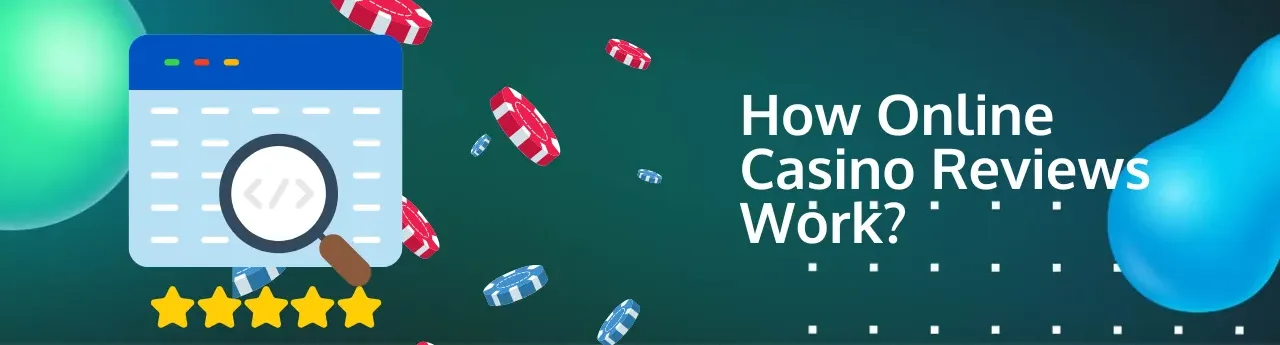How online casino reviews work
