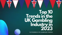 Top UK Gambling trends