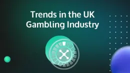 trends-in-the-uk-gambling-industry