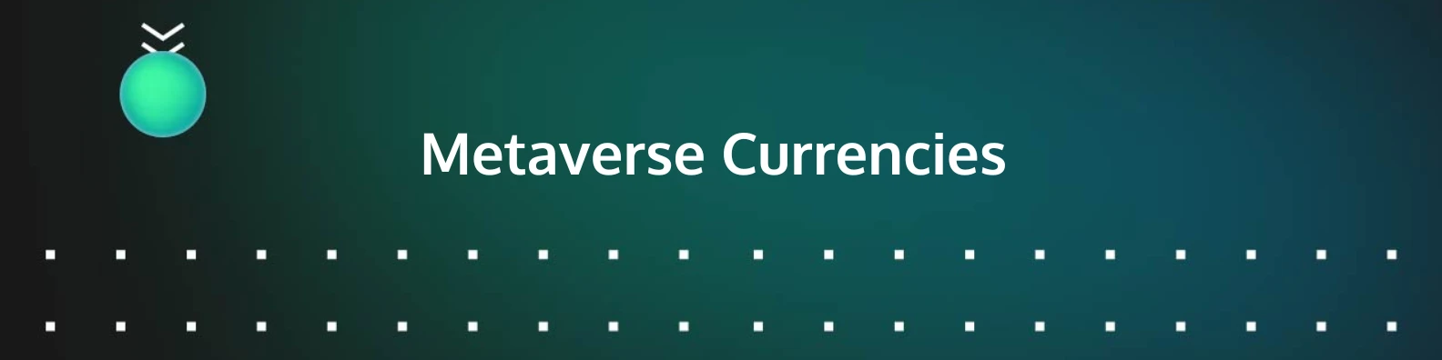 Metaverse currencies