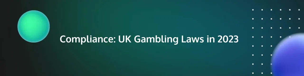UK Gambling Laws in 2023