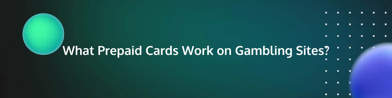 What Prepaid Cards Work on Gambling Sites